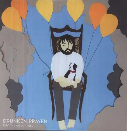 DRUNKEN PRAYER - Into the Missionfield