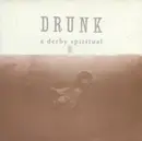 CD - Drunk - A Derby Spiritual
