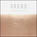 Drunk - A Derby Spiritual
