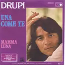 7inch Vinyl Single - Drupi - Una Come Te