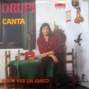 7inch Vinyl Single - Drupi - Canta / Waltz Per Un Amico