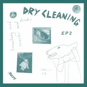 Dry Cleaning - Boundary Road Snacks and Drinks / Sweet Princess E