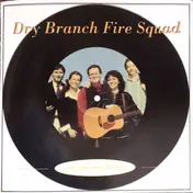 Dry Branch Fire Squad - Just for the Record