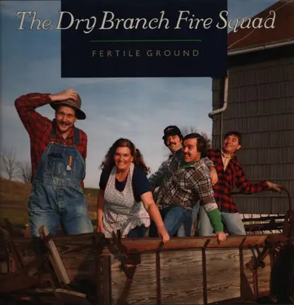 Dry Branch Fire Squad - Fertile Ground