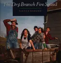 LP - Dry Branch Fire Squad - Fertile Ground