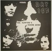 LP - Dry Ice - Mr. Sawyer's Sound Mind - White Vinyl / Numbered / Ltd. Edition