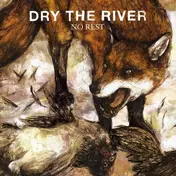 Dry the River - NO REST