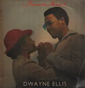 Dwayne Ellis - Precious Moments