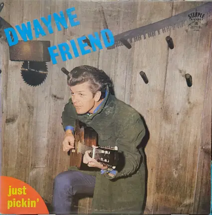Dwayne Friend - Just Pickin'