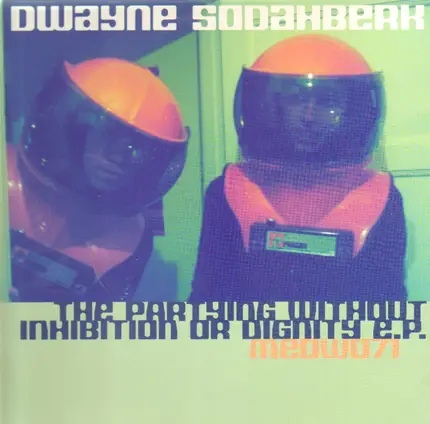 DWAYNE SODAHBERK - PARTYING WITHOUT -MLP-