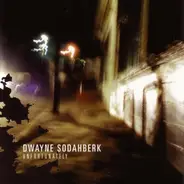 Dwayne Sodahberk - Unfortunately