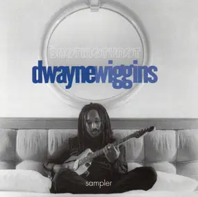 Dwayne Wiggins - Sampler