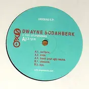 Dwayne Sodahberk - Unsound EP