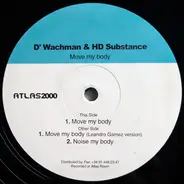 D'Wachman & HD Substance - Move My Body