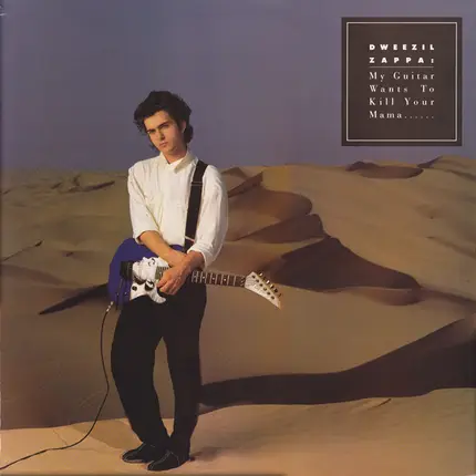 Dweezil Zappa - My Guitar Wants To Kill Your Mama......