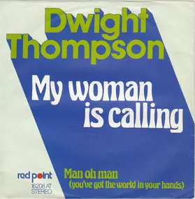 Dwight Thompson - My Woman Is Calling