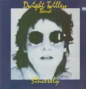 Dwight Twilley Band - Sincerely