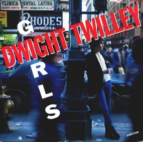 Dwight Twilley - Girls / To Get To You