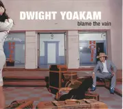 CD - Dwight Yoakam - Blame The Vain - Digipak