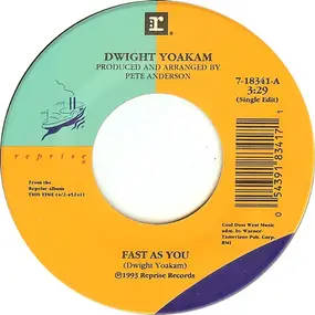 Dwight Yoakam - Fast As You