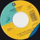 7inch Vinyl Single - Dwight Yoakam - It Only Hurts When I Cry