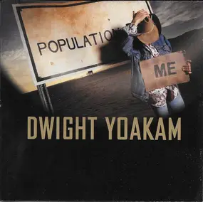 Dwight Yoakam - Population: Me