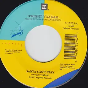 Dwight Yoakam - Santa Can't Stay / The Christmas Song (Chestnuts Roasting On An Open Fire)