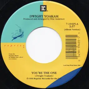 Dwight Yoakam - You're The One / If There Was A Way