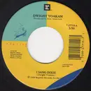 7inch Vinyl Single - Dwight Yoakam - I Sang Dixie / Floyd County
