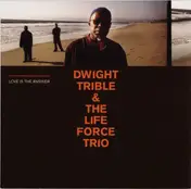 The Life Force Trio - Love Is the Answer