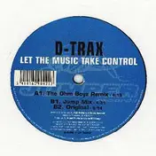 D-Trax - Let The Music Take Control