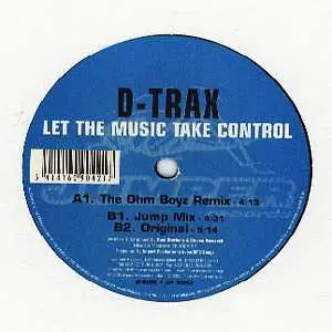 D-Trax - Let The Music Take Control