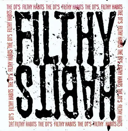 DT'S - Filthy Habits
