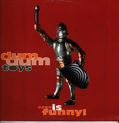 Dum Dum Toys Feat. Barabba - ....Is Funny