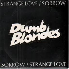 Dumb Blondes - Strange Love