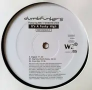 Dumb Funkers - It's A Funky High