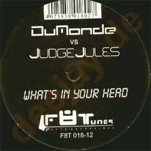 DuMonde vs. Judge Jules - What's In Your Head