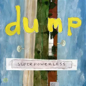 DUMP - Superpowerless(Special Edition)