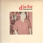 LP - Dumptruck - D Is For Dumptruck - US ORIGINAL