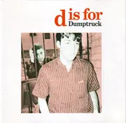 CD - Dumptruck - D Is For Dumptruck