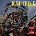 CD - Dumptruck - Days Of Fear