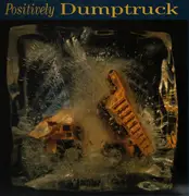 LP - Dumptruck - Positively Dumptruck