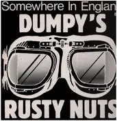 Dumpy's Rusty Nuts - Somewhere in England