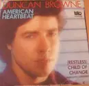 7inch Vinyl Single - Duncan Browne - American Heartbeat