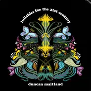 Duncan Maitland - Lullabies For The 21st Century