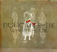 Duncan Sheik - Whisper House