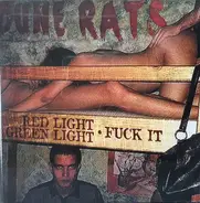 Dune Rats - Red Light Green Light/Fuck It