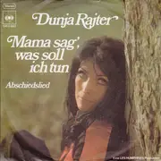 7inch Vinyl Single - Dunja Rajter - Mama Sag', Was Soll Ich Tun