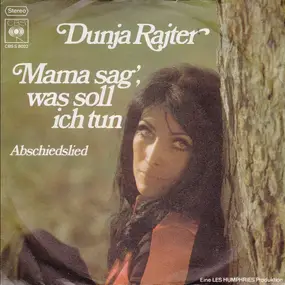 Dunja Rajter - Mama Sag', Was Soll Ich Tun