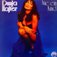 Dunja Rajter - Wie Ein Kind